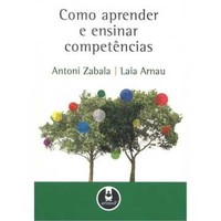 como-aprender-e-ensinar-competencias-zabala-antoni-arnau-laia